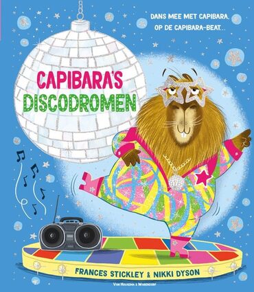Capibaras discodromen Frances Stickley